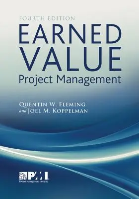 Gestión de proyectos de valor ganado (cuarta edición) - Earned Value Project Management (Fourth Edition)