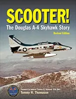 ¡Scooter! La historia del Douglas A-4 Skyhawk - Scooter!: The Douglas A-4 Skyhawk Story