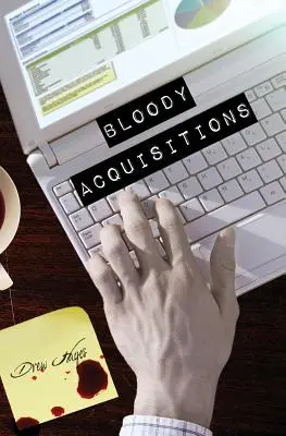 Adquisiciones sangrientas - Bloody Acquisitions