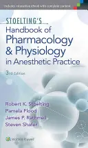 Manual de Farmacología y Fisiología en la Práctica Anestésica de Stoelting - Stoelting's Handbook of Pharmacology and Physiology in Anesthetic Practice