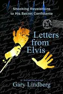 Cartas de Elvis: Impactantes revelaciones a un confidente secreto - Letters from Elvis: Shocking Revelations to a Secret Confidante