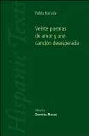 Veinte Poemas de Amor y Una Canción Desesperada - Veinte Poemas de Amor y Una Cancion Desesperada