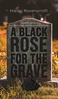 Una rosa negra para la tumba - A Black Rose for the Grave