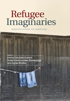 Imaginarios de los refugiados: Investigación en Humanidades - Refugee Imaginaries: Research Across the Humanities