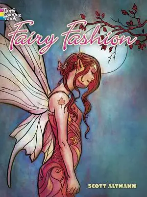 La moda de las hadas - Fairy Fashion