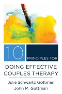 10 principios para hacer terapia de pareja eficaz - 10 Principles for Doing Effective Couples Therapy