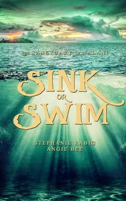 Hundirse o nadar: Volumen dos - Sink or Swim: Volume Two