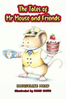 Los cuentos del Sr. Ratón y sus amigos - The Tales of Mr Mouse and Friends