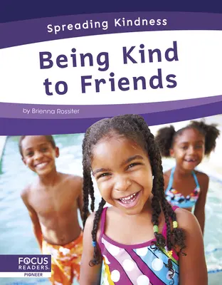 Ser amable con los amigos - Being Kind to Friends