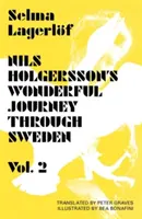 El Maravilloso Viaje de Nils Holgersson por Suecia, Volumen 2 - Nils Holgersson's Wonderful Journey Through Sweden, Volume 2