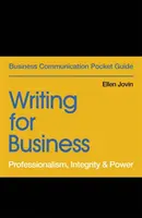 Escribir para los negocios: Profesionalidad, integridad y poder - Writing for Business: Professionalism, Integrity & Power