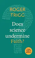 ¿La ciencia socava la fe? Un pequeño libro de orientación - Does Science Undermine Faith?: A Little Book Of Guidance