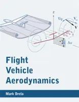 Aerodinámica de vehículos de vuelo - Flight Vehicle Aerodynamics