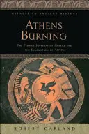 Atenas en llamas: La invasión persa de Grecia y la evacuación del Ática - Athens Burning: The Persian Invasion of Greece and the Evacuation of Attica