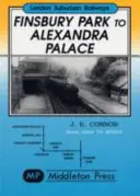 De Finsbury Park a Alexandra Palace: la electrificación de antes de la guerra - Finsbury Park to Alexandra Palace - Showing Pre-war Electrification