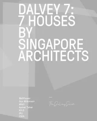 Dalvey 7: la casa 7 de los arquitectos de Singapur - Dalvey 7: 7 House by Singapore Architects