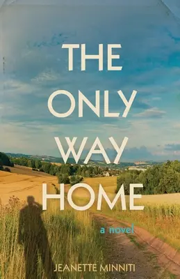 El único camino a casa - The Only Way Home