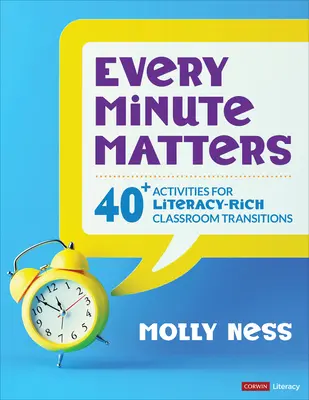 Cada minuto cuenta [Grados K-5]: Más de 40 actividades para transiciones en el aula ricas en alfabetización - Every Minute Matters [Grades K-5]: 40+ Activities for Literacy-Rich Classroom Transitions