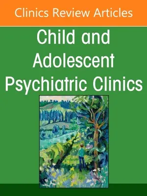 La desregulación emocional en los niños: Parte I, un número de Childand Adolescent Psychiatric Clinics of North America - Emotion Dysregulation in Children: Part I, an Issue of Childand Adolescent Psychiatric Clinics of North America