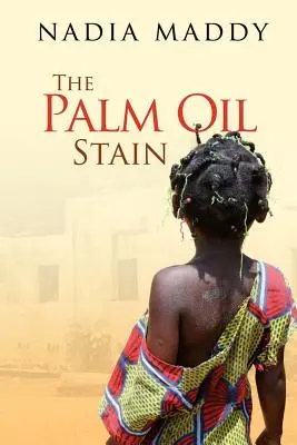 La mancha de aceite de palma - The Palm Oil Stain