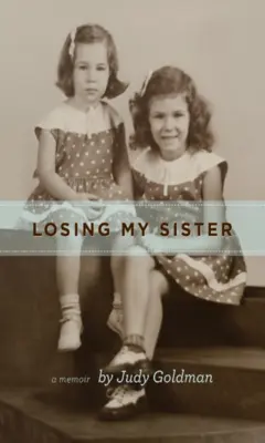 Perder a mi hermana - Losing My Sister