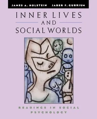 Vidas interiores y mundos sociales: Lecturas de psicología social - Inner Lives and Social Worlds: Readings in Social Psychology