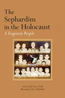 Los sefardíes en el Holocausto: Un pueblo olvidado - The Sephardim in the Holocaust: A Forgotten People