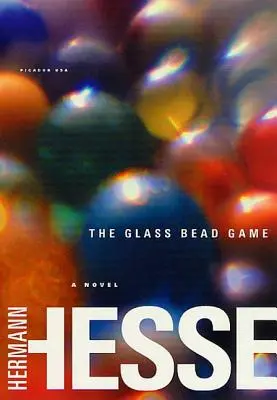 El juego de las cuentas de cristal: (Magister Ludi) una novela - The Glass Bead Game: (Magister Ludi) a Novel