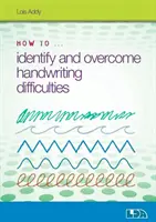 Cómo identificar y superar las dificultades para escribir a mano - How to Identify and Overcome Handwriting Difficulties