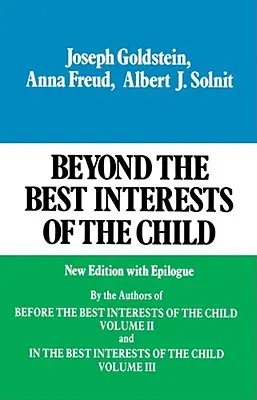 Más allá del interés superior del niño - Beyond the Best Interests of the Child