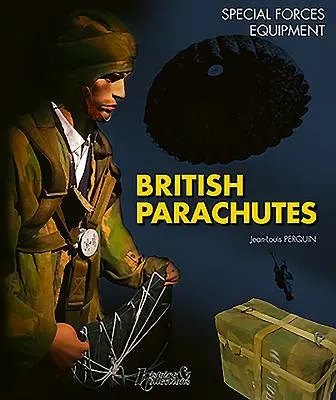 Paracaídas británicos: Fuerzas Especiales - British Parachutes: Special Forces