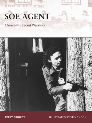 SOE Agent: Los guerreros secretos de Churchill - SOE Agent: Churchill's Secret Warriors