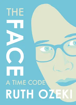 El rostro Un código de tiempo - The Face: A Time Code