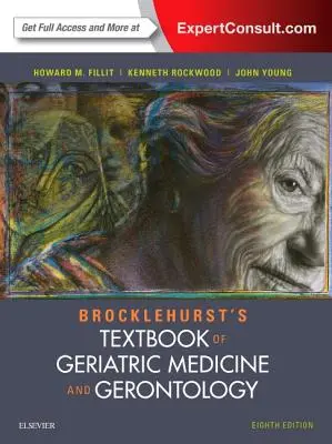 Libro de texto de medicina geriátrica y gerontología de Brocklehurst - Brocklehurst's Textbook of Geriatric Medicine and Gerontology
