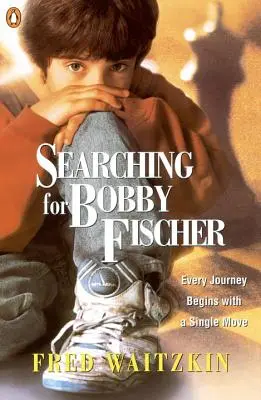 En busca de Bobby Fischer: El padre de un prodigio observa el mundo del ajedrez - Searching for Bobby Fischer: The Father of a Prodigy Observes the World of Chess