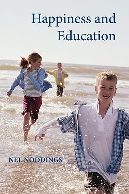 Felicidad y Educación - Happiness and Education