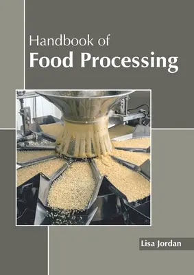 Manual de procesamiento de alimentos - Handbook of Food Processing