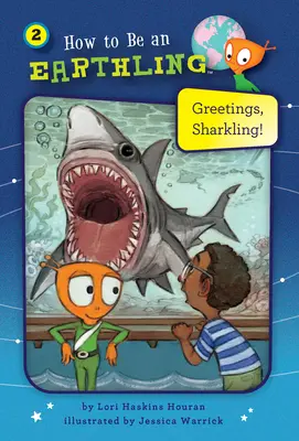 ¡Saludos, Sharkling! (Libro 2) - Greetings, Sharkling! (Book 2)