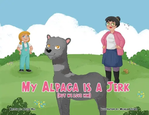 Mi alpaca es un capullo: (pero la queremos) - My Alpaca is a Jerk: (But We Love Him)