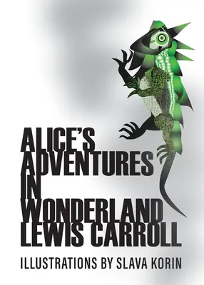 Las aventuras de Alicia en el país de las maravillas - Alice's Adventures In Wonderland
