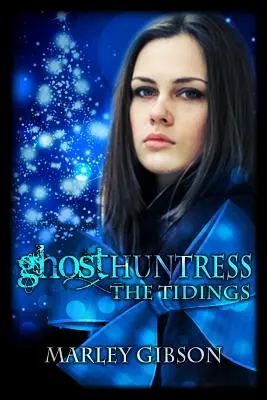 Cazafantasmas: Las noticias - Ghost Huntress: The Tidings