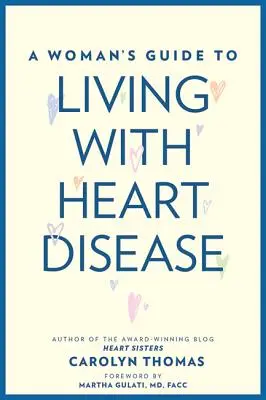 Guía femenina para vivir con una cardiopatía - A Woman's Guide to Living with Heart Disease