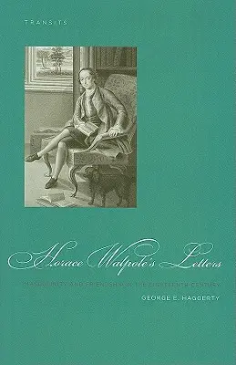 Las cartas de Horace Walpole: Masculinidad y amistad en el siglo XVIII - Horace Walpole's Letters: Masculinity and Friendship in the Eighteenth Century