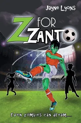 Z de Zanto: Incluso los zombis pueden soñar - Z for Zanto: Even zombies can dream