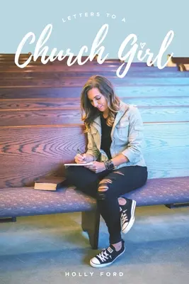 Cartas a una chica de la iglesia - Letters to a Church Girl