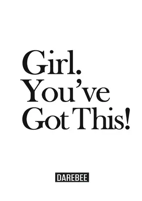 Girl You've Got This!: La guía completa de ejercicios en casa y fitness para mujeres de cualquier edad y nivel de forma física. - Girl. You've Got This!: The complete home workouts and fitness guide for women of any age and fitness level.