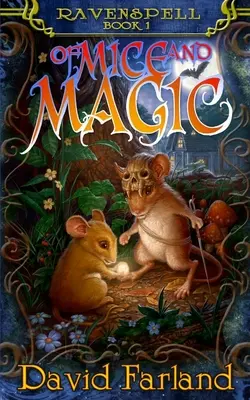 De ratones y magia - Of Mice and Magic