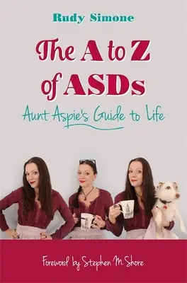 De la A a la Z de Asds: Guía para la vida de la tía Aspie - The A to Z of Asds: Aunt Aspie's Guide to Life