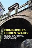 Los paseos ocultos de Edimburgo - Edinburgh's Hidden Walks