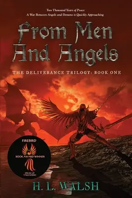 De hombres y ángeles: La Trilogía de la Liberación: Libro Uno - From Men and Angels: The Deliverance Trilogy: Book One